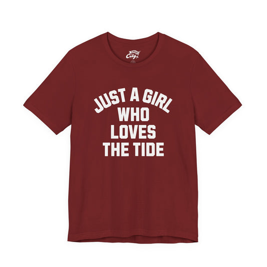 Adult 'Just a Girl Loves the Tide' Shirt