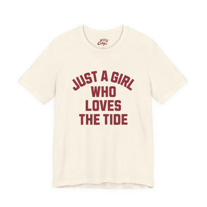 Adult 'Just a Girl Loves the Tide' Shirt