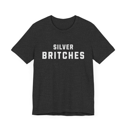 Adult Silver Britches Tshirt