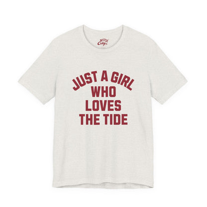 Adult 'Just a Girl Loves the Tide' Shirt