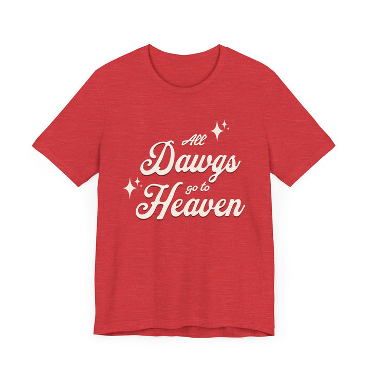Adult Dawgs Go to Heaven T-Shirt