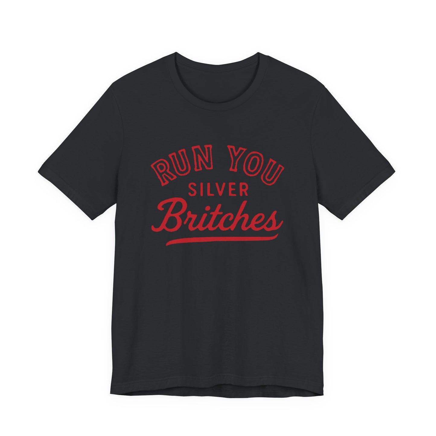 Adult Run You Silver Britches UGA Shirt