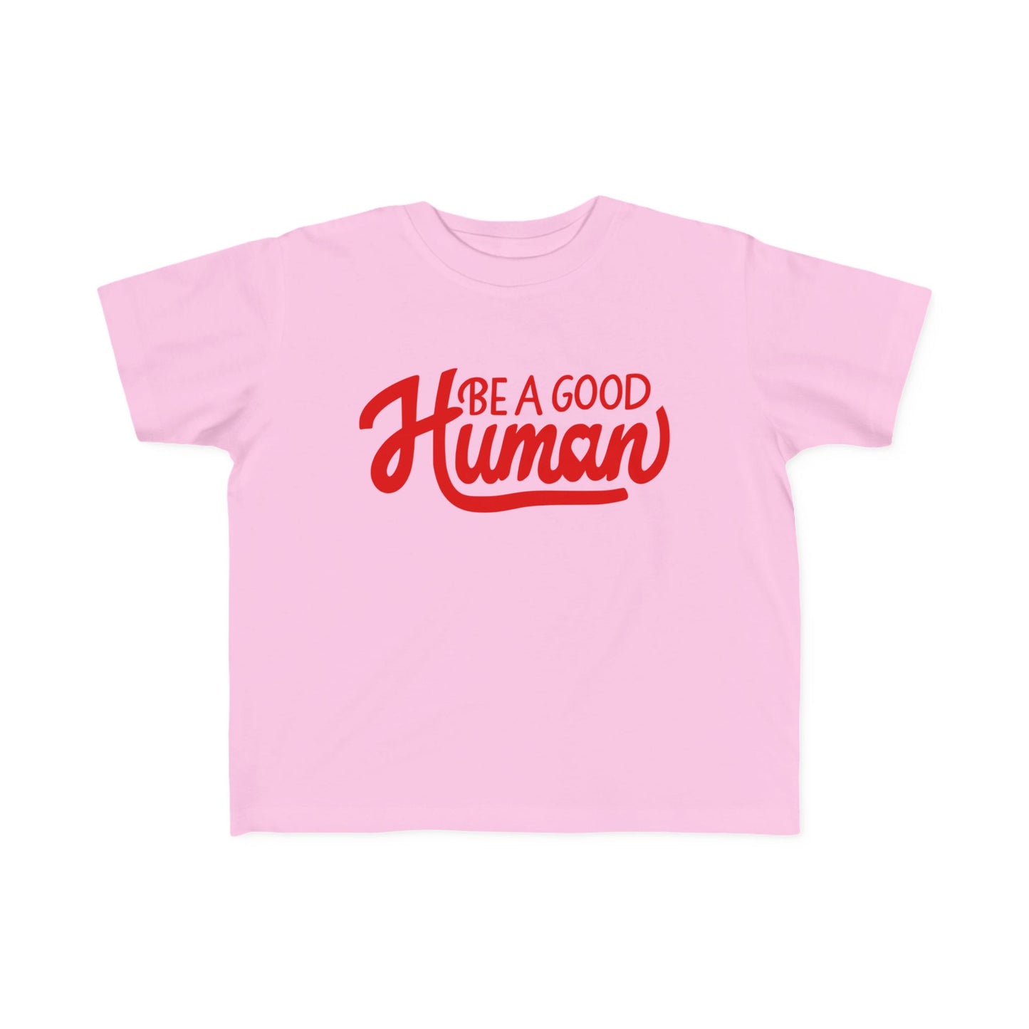 Be A Good Human Tshirt