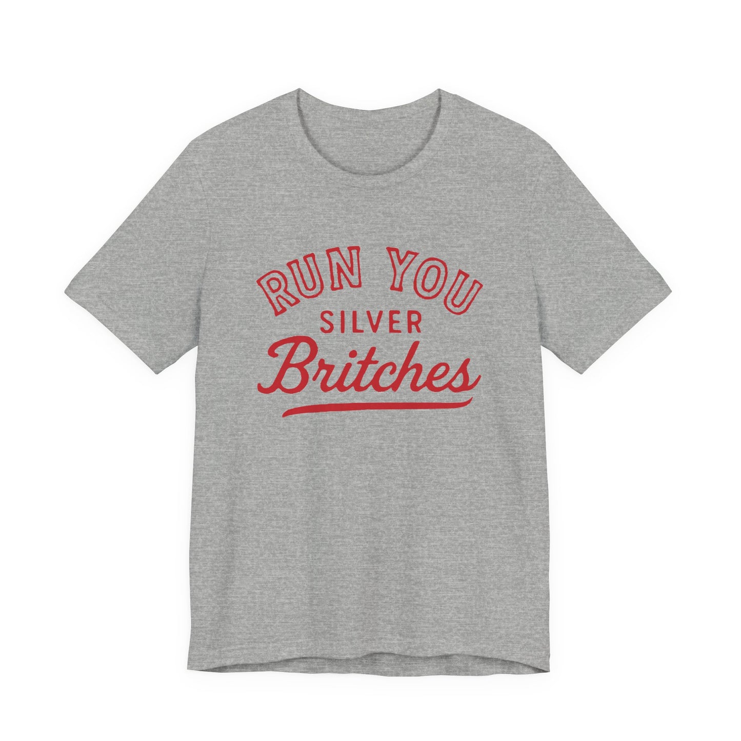 Adult Run You Silver Britches UGA Shirt