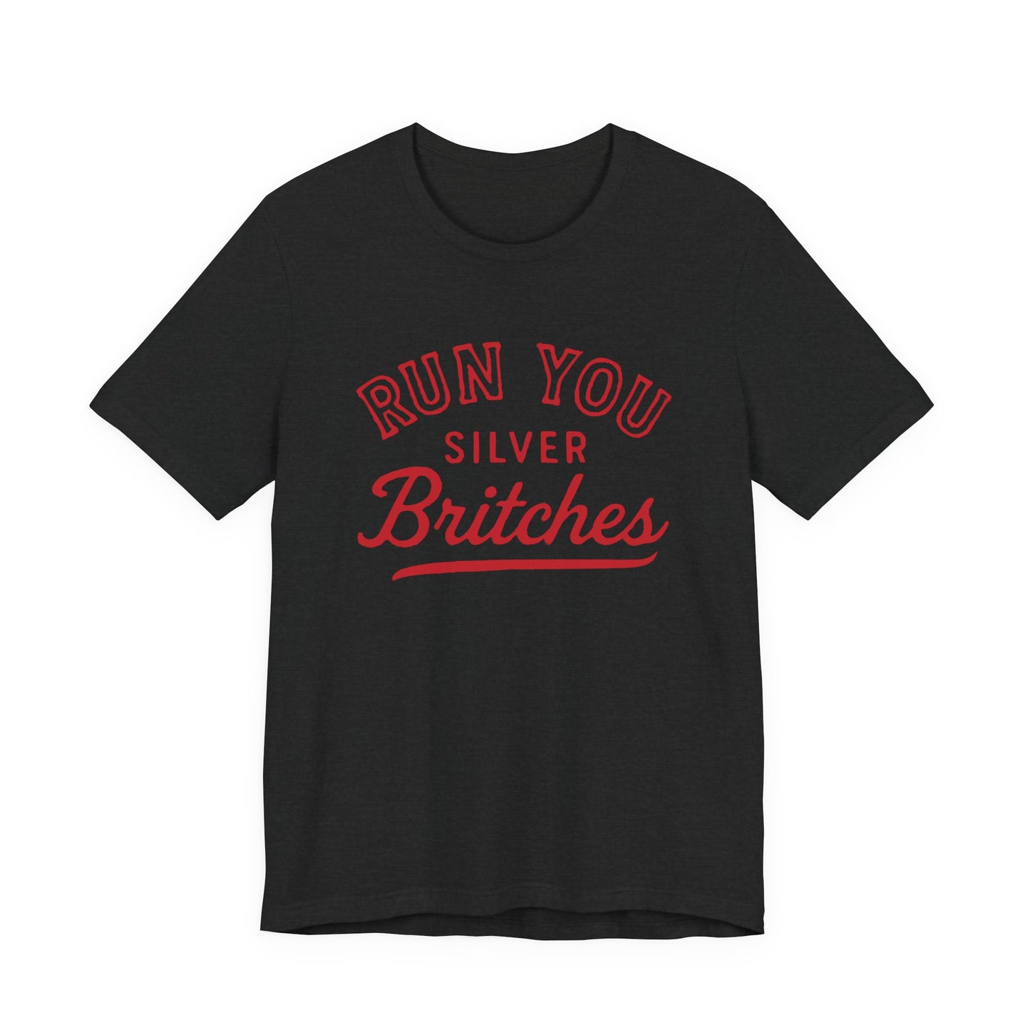 Adult Run You Silver Britches UGA Shirt