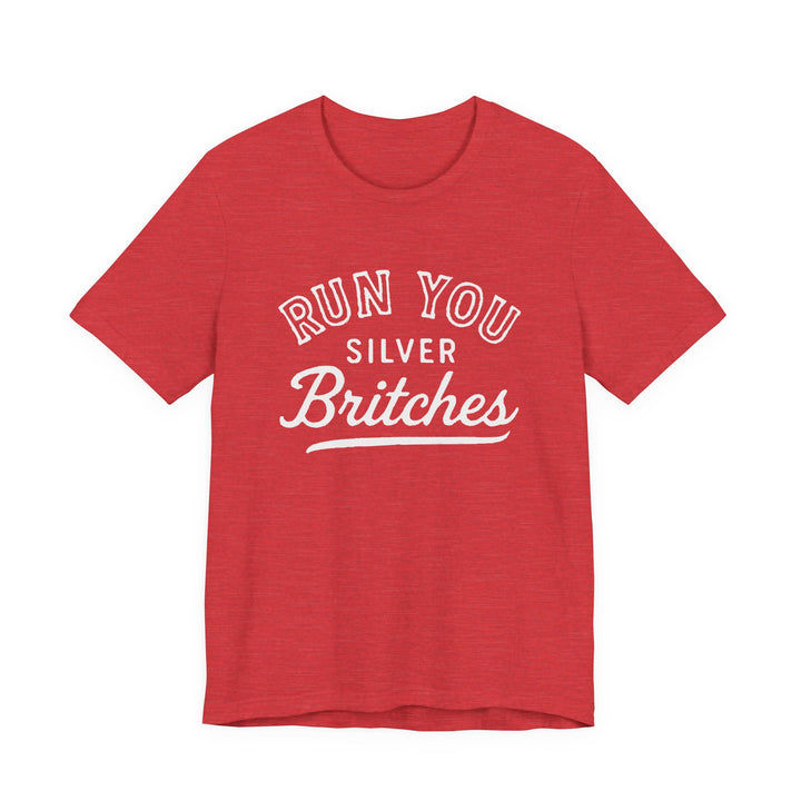 Adult Run You Silver Britches UGA T-Shirt