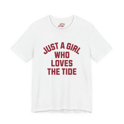 Adult 'Just a Girl Loves the Tide' Shirt