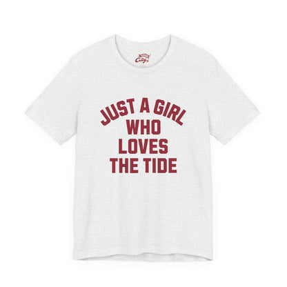 Adult 'Just a Girl Loves the Tide' Shirt