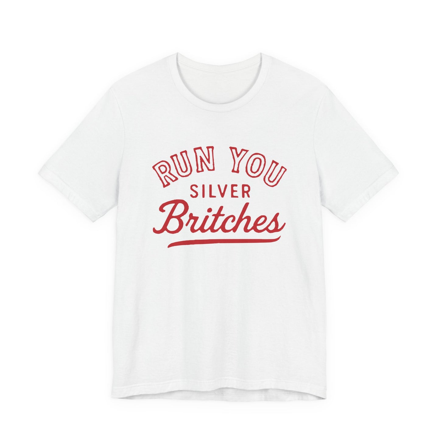 Adult Run You Silver Britches UGA Shirt