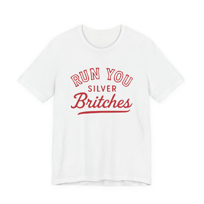 Adult Run You Silver Britches UGA Shirt